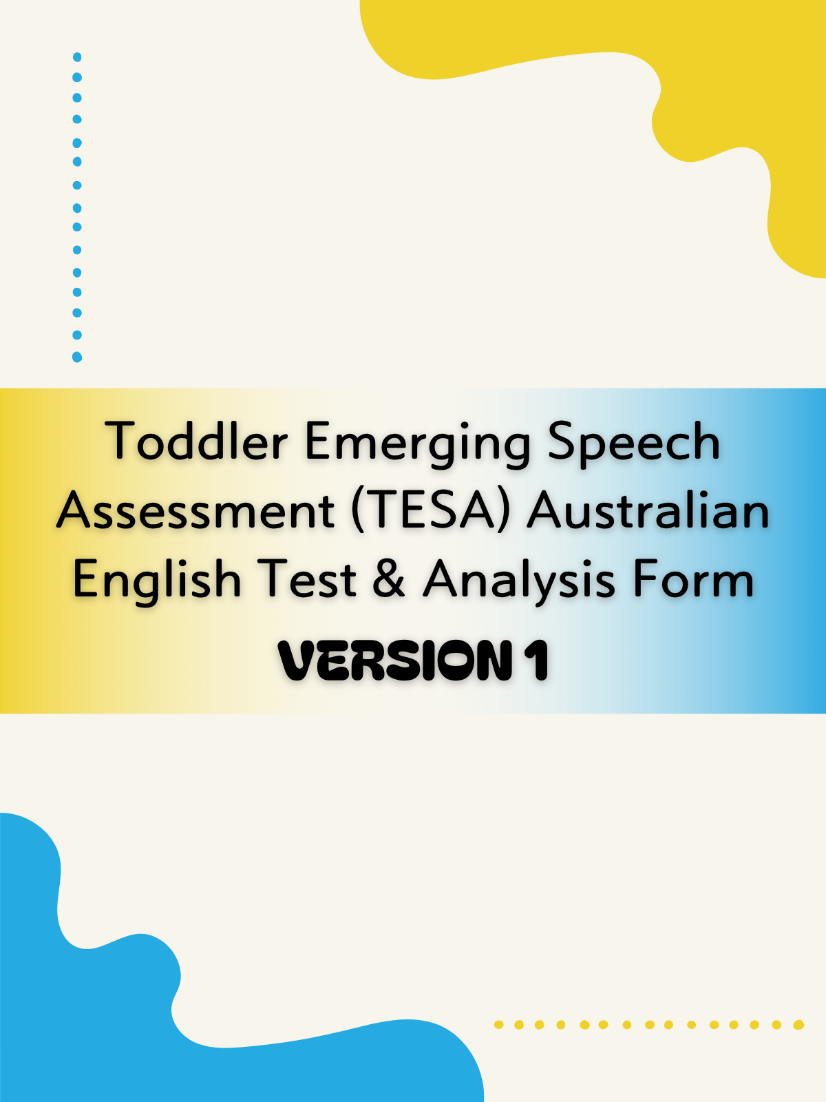 Toddler Emerging Speech Assessment (TESA) Australian English Test & Analysis Form – Version 1