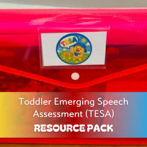 Toddler Emerging Speech Assessment (TESA) Resource Pack